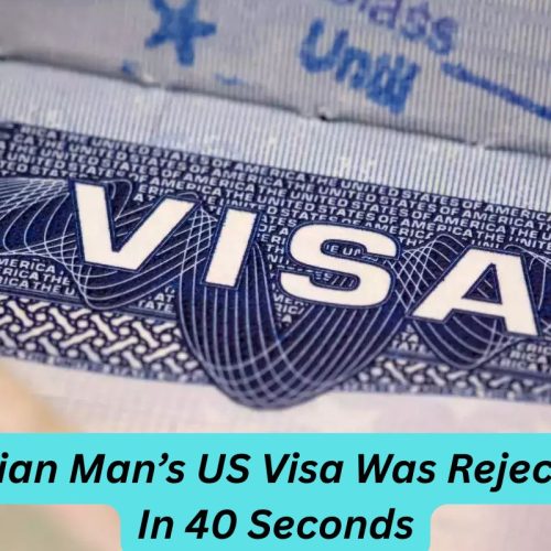 US Visa Was Rejected In 40 Seconds