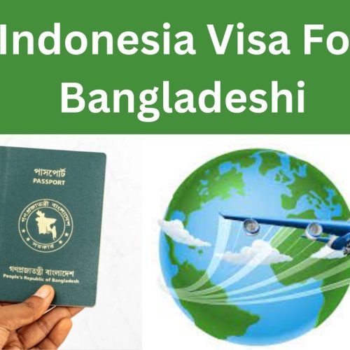 Indonesia Visa For Bangladeshi​
