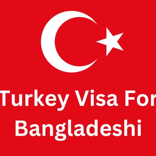 Turkey Visa For Bangladeshi​